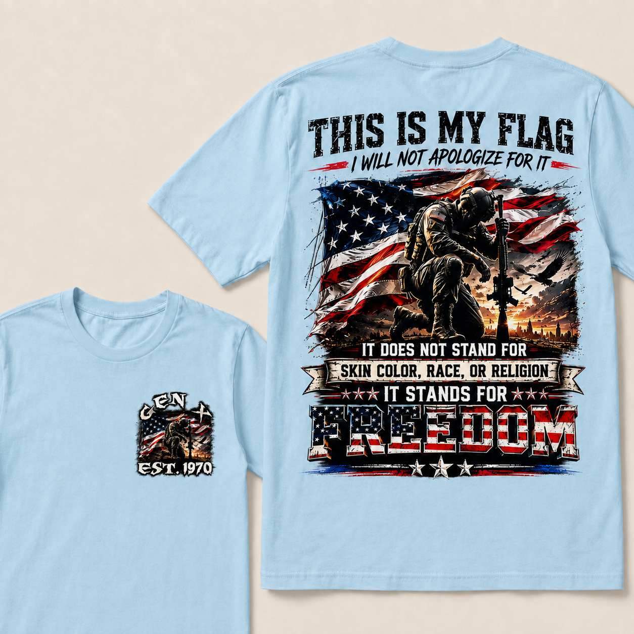This is my flag, and I will not apologize for it. Custom Year T-Shirts