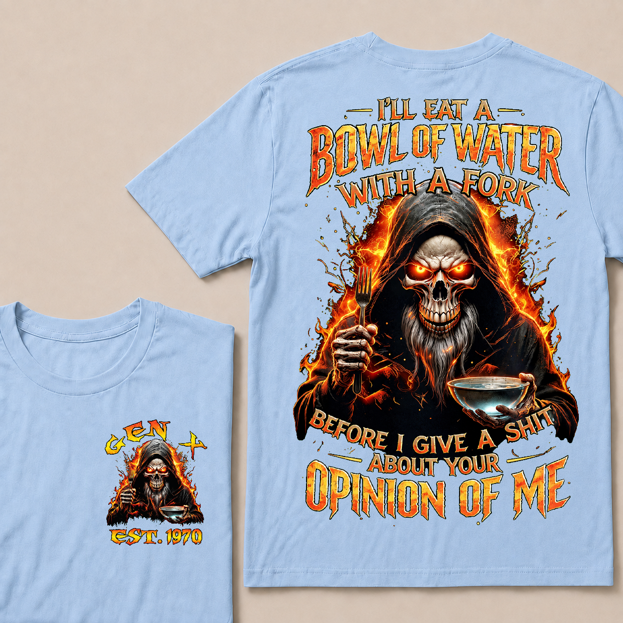 I'll Eat A Bowl Of Water With A Fork Custom Year T-Shirts