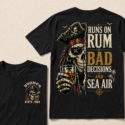 Runs On Rum Bad Decisions And Sea Air Custom Year  T-Shirts