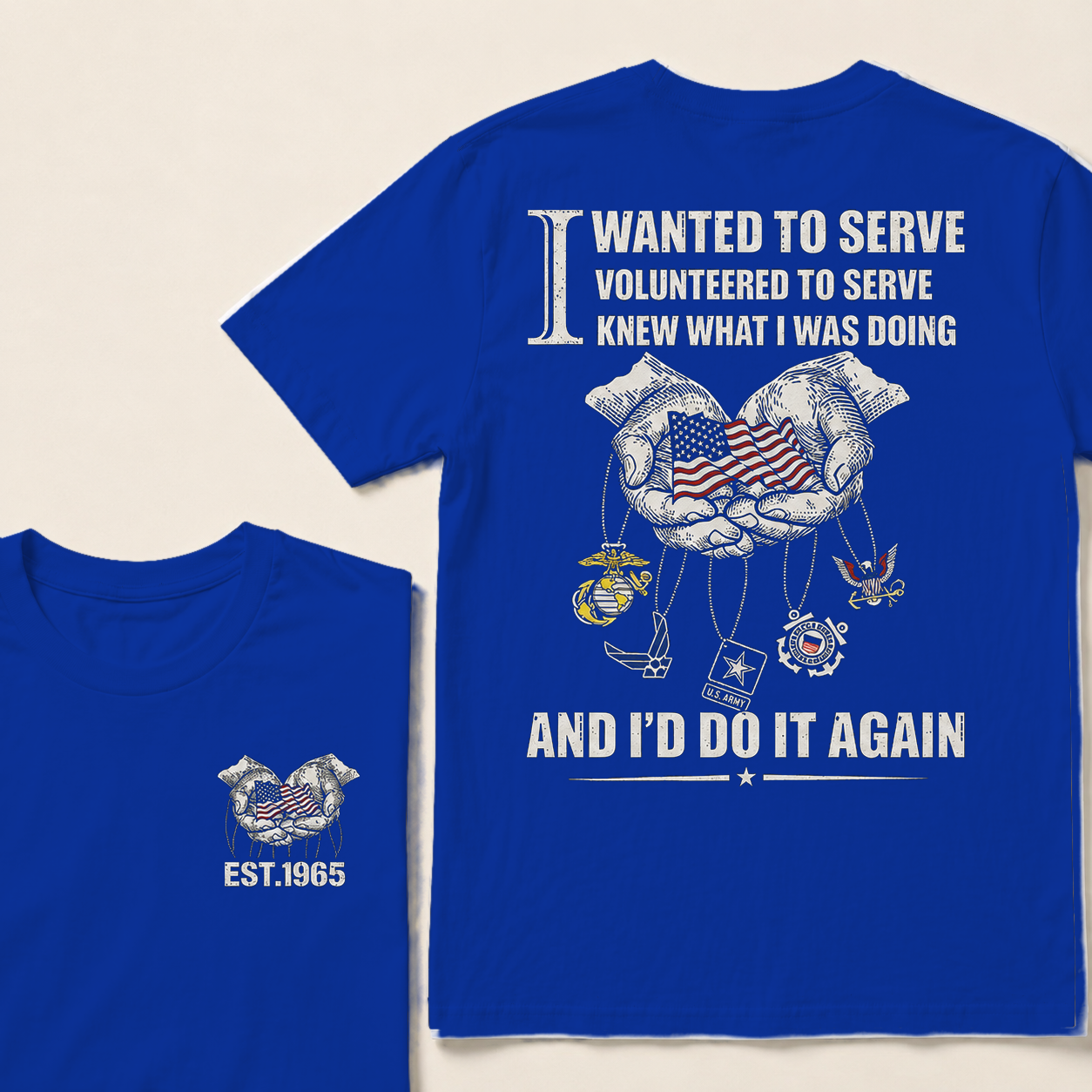 I Wanted To Serve Volunteered To Serve  Custom Year  T-Shirts