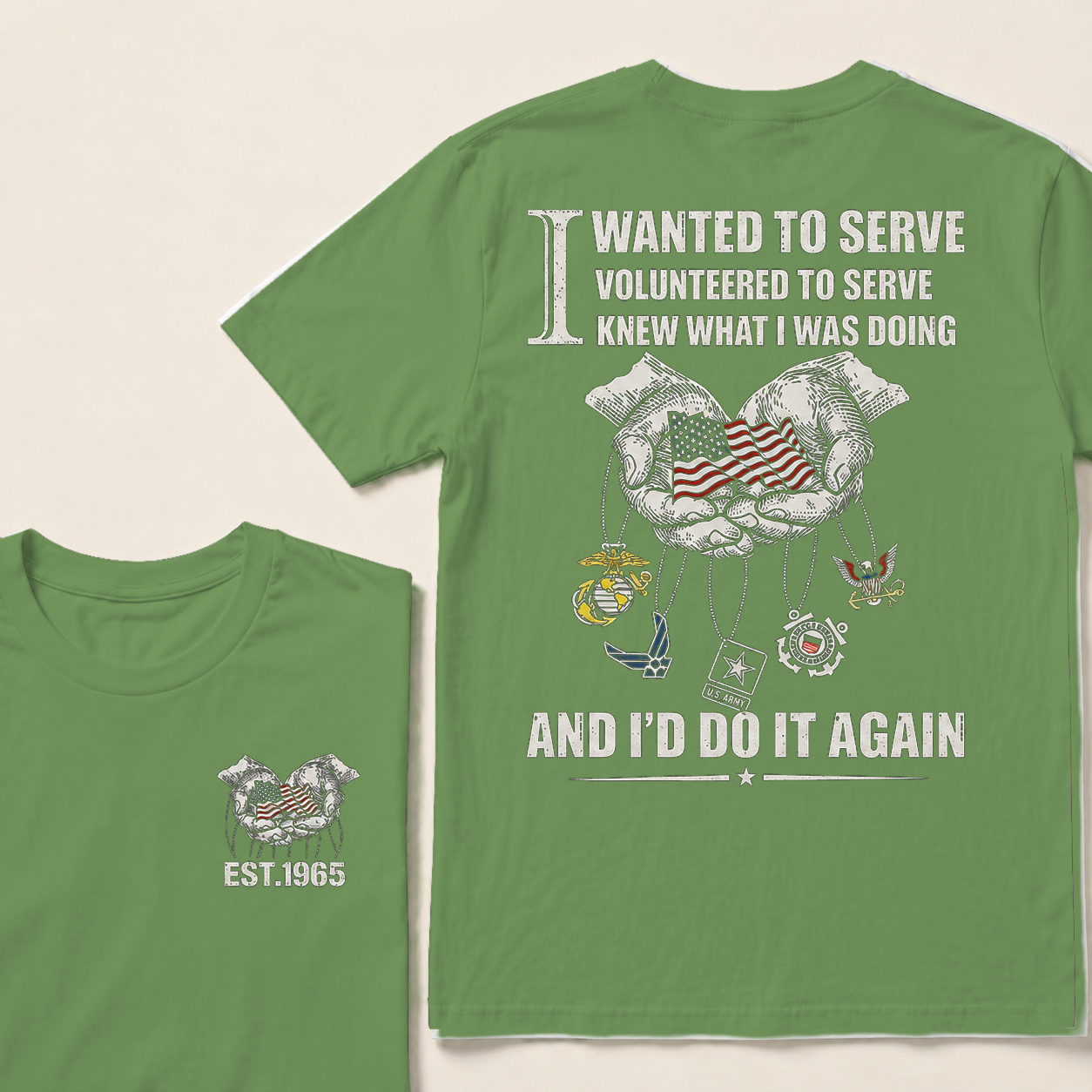 I Wanted To Serve Volunteered To Serve  Custom Year  T-Shirts