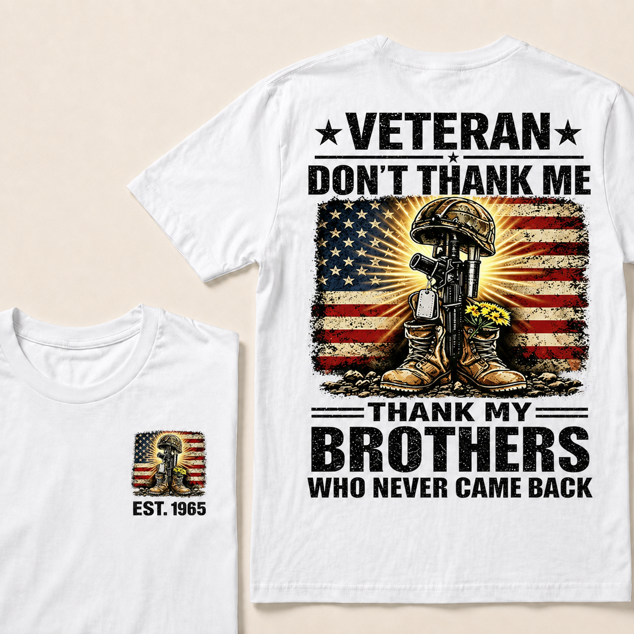 Veteran Don't Thank Me Thank My Brothers  Custom Year  T-Shirts