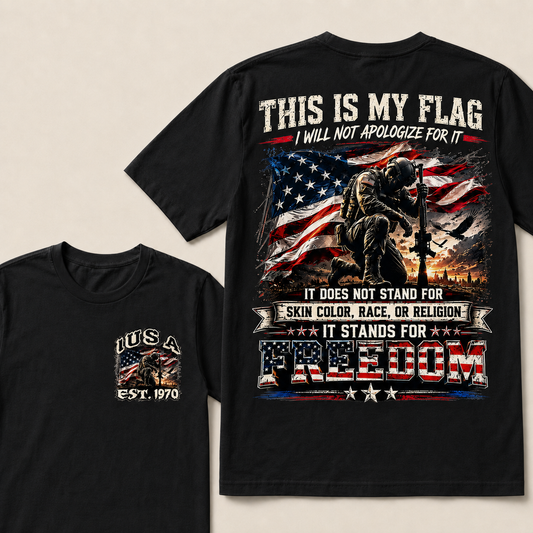 This is my flag, and I will not apologize for it. Custom Year T-Shirts