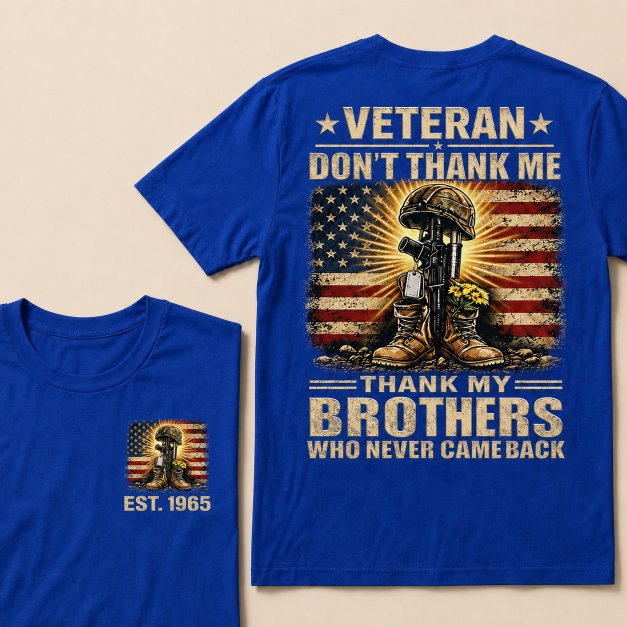 Veteran Don't Thank Me Thank My Brothers  Custom Year  T-Shirts