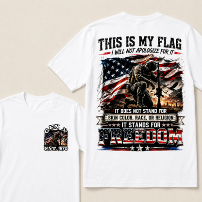 This is my flag, and I will not apologize for it. Custom Year T-Shirts