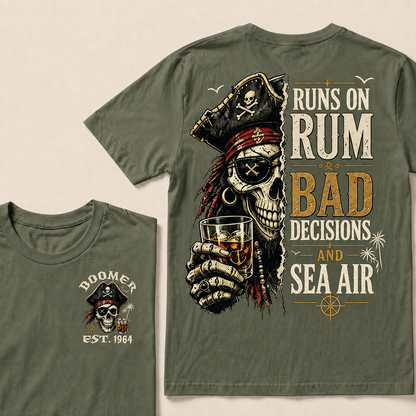 Runs On Rum Bad Decisions And Sea Air Custom Year  T-Shirts