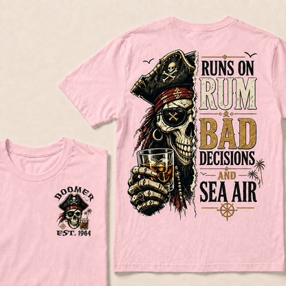 Runs On Rum Bad Decisions And Sea Air Custom Year  T-Shirts