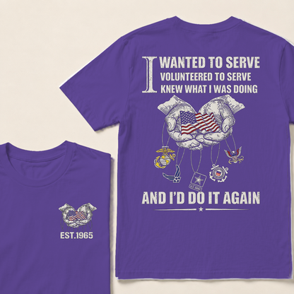 I Wanted To Serve Volunteered To Serve  Custom Year  T-Shirts