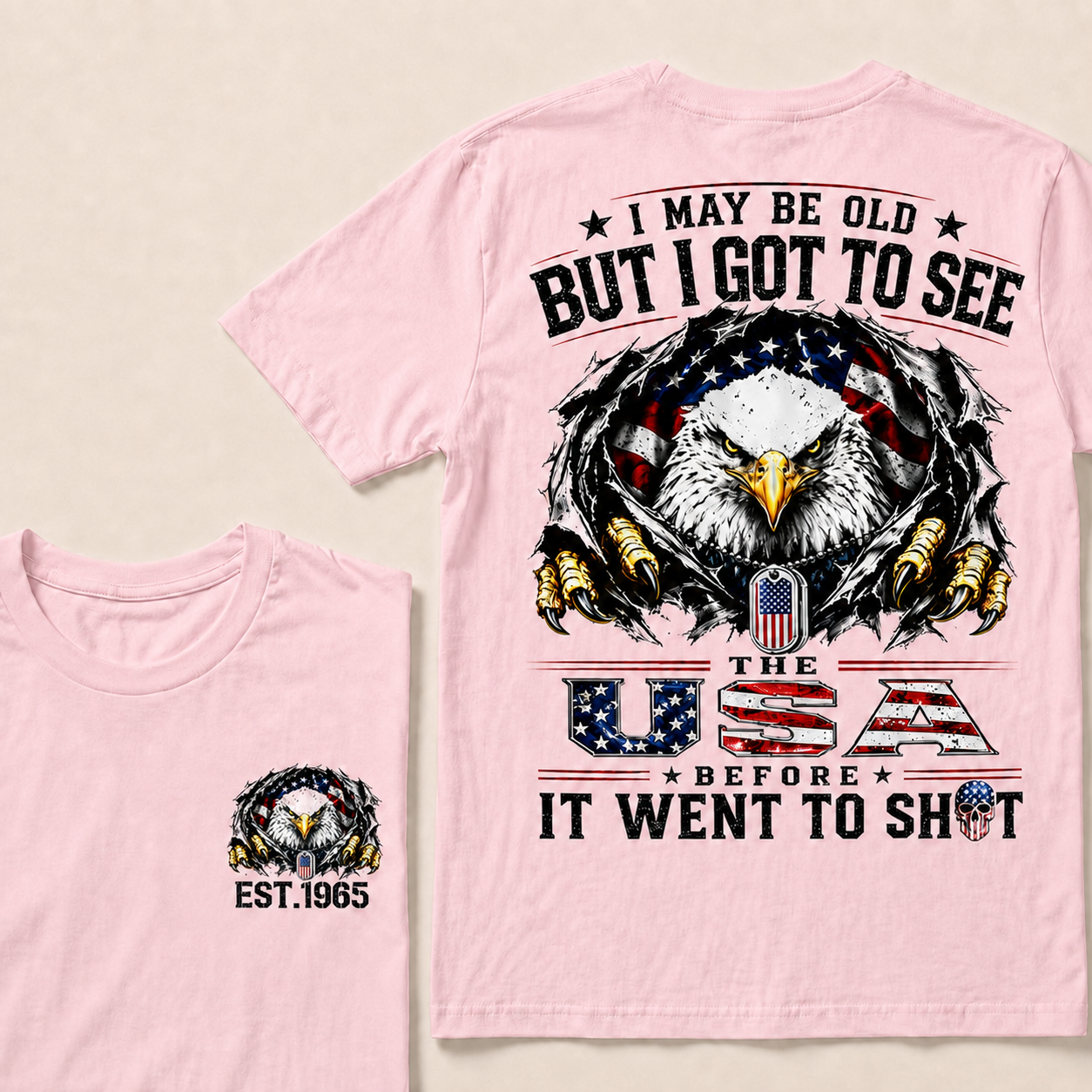 I May Be Old But I Got To See The Usa Custom Year  T-Shirts