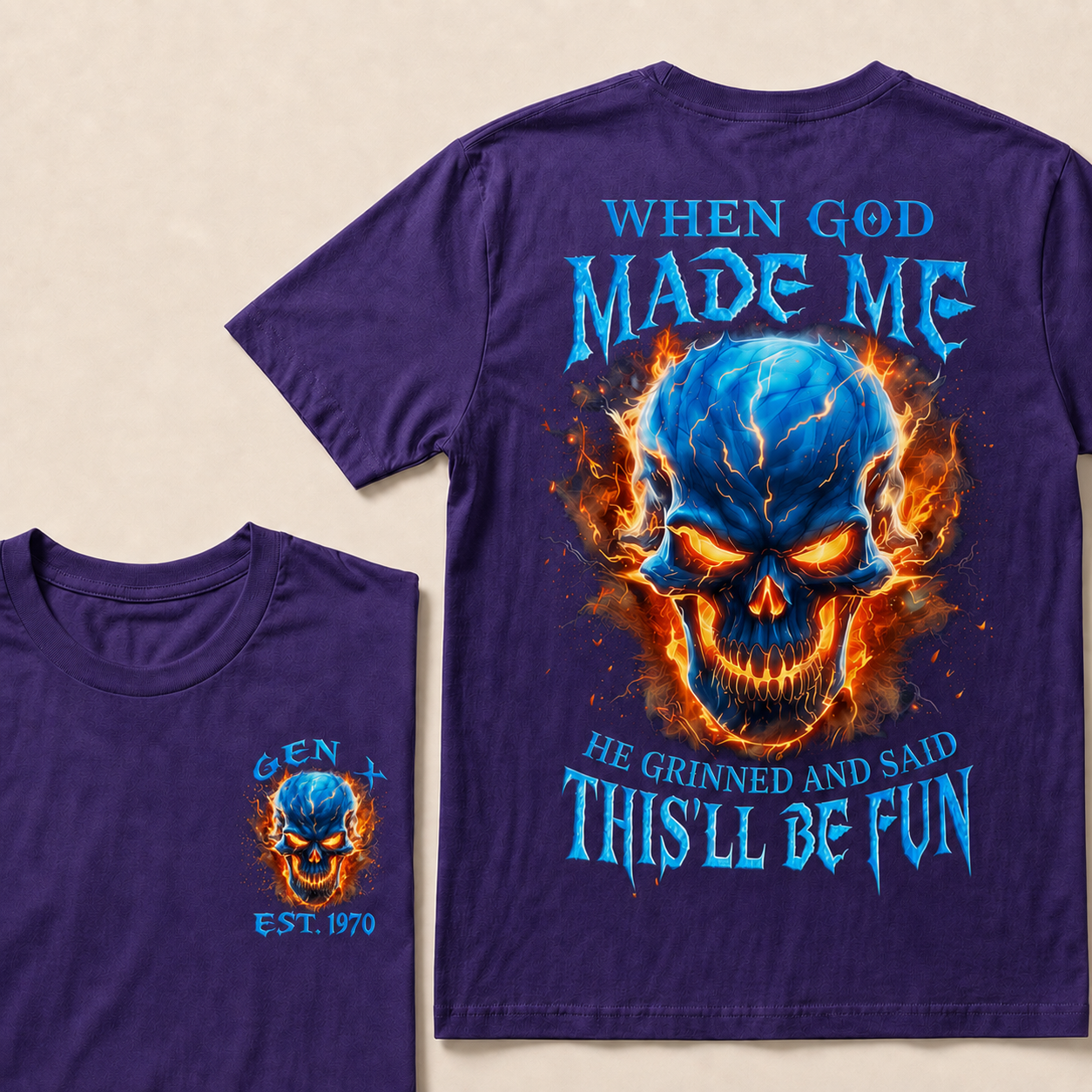 When God Made Me He Grinned And Said This'll Be Fun Custom Year T-shirt