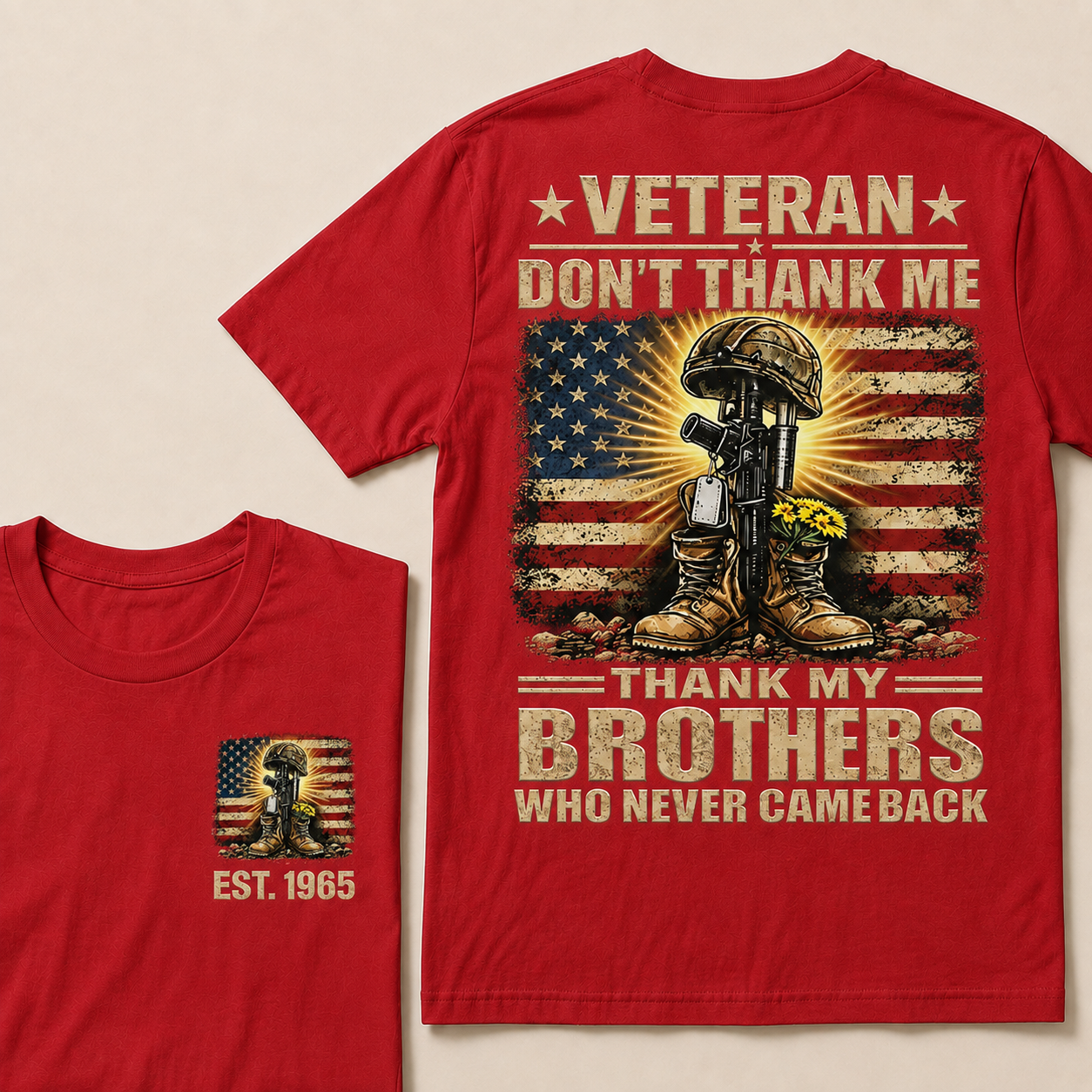 Veteran Don't Thank Me Thank My Brothers  Custom Year  T-Shirts