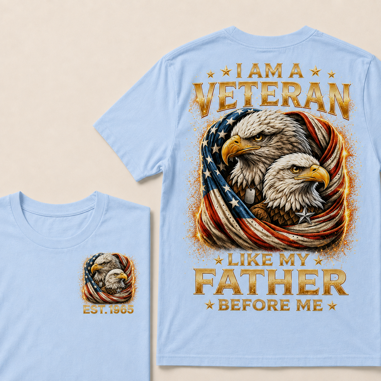 I Am A Veteran Like My Father Before Me Custom Year Tops