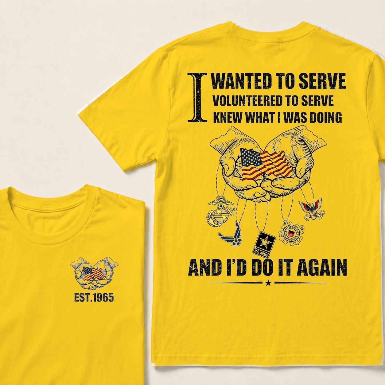 I Wanted To Serve Volunteered To Serve  Custom Year  T-Shirts