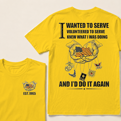 I Wanted To Serve Volunteered To Serve  Custom Year  T-Shirts