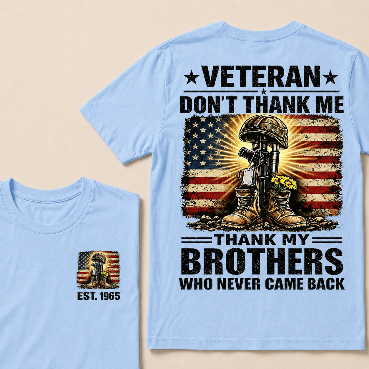 Veteran Don't Thank Me Thank My Brothers  Custom Year  T-Shirts