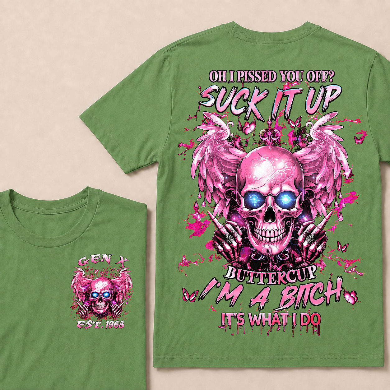 Oh I Pissed You Off Custom Year Custom Year  T-Shirts