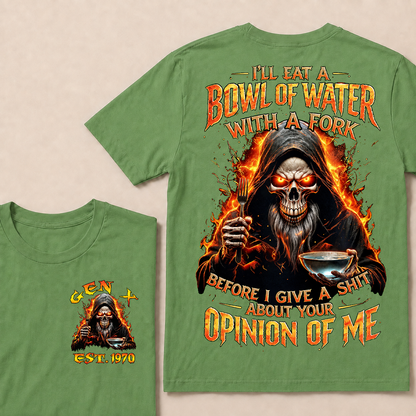 I'll Eat A Bowl Of Water With A Fork  Custom Year  T-Shirts
