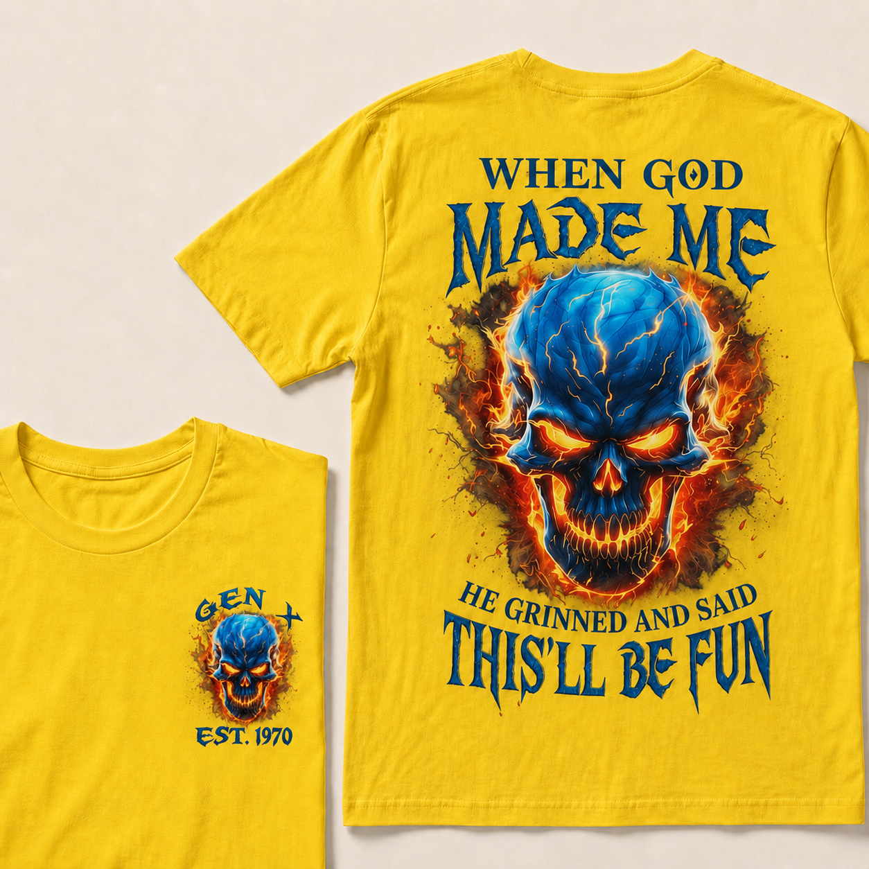 When God Made Me He Grinned And Said This'll Be Fun Custom Year T-shirt