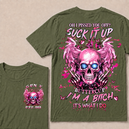 Oh I Pissed You Off Custom Year Custom Year  T-Shirts