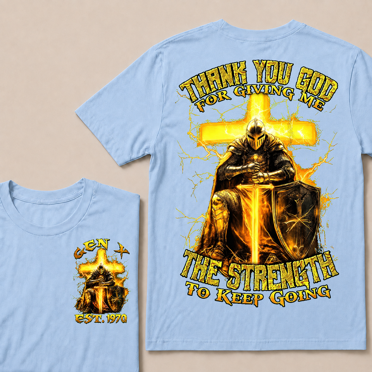 Thank You God For Giving Me The Strength To Keep Going  T-Shirts