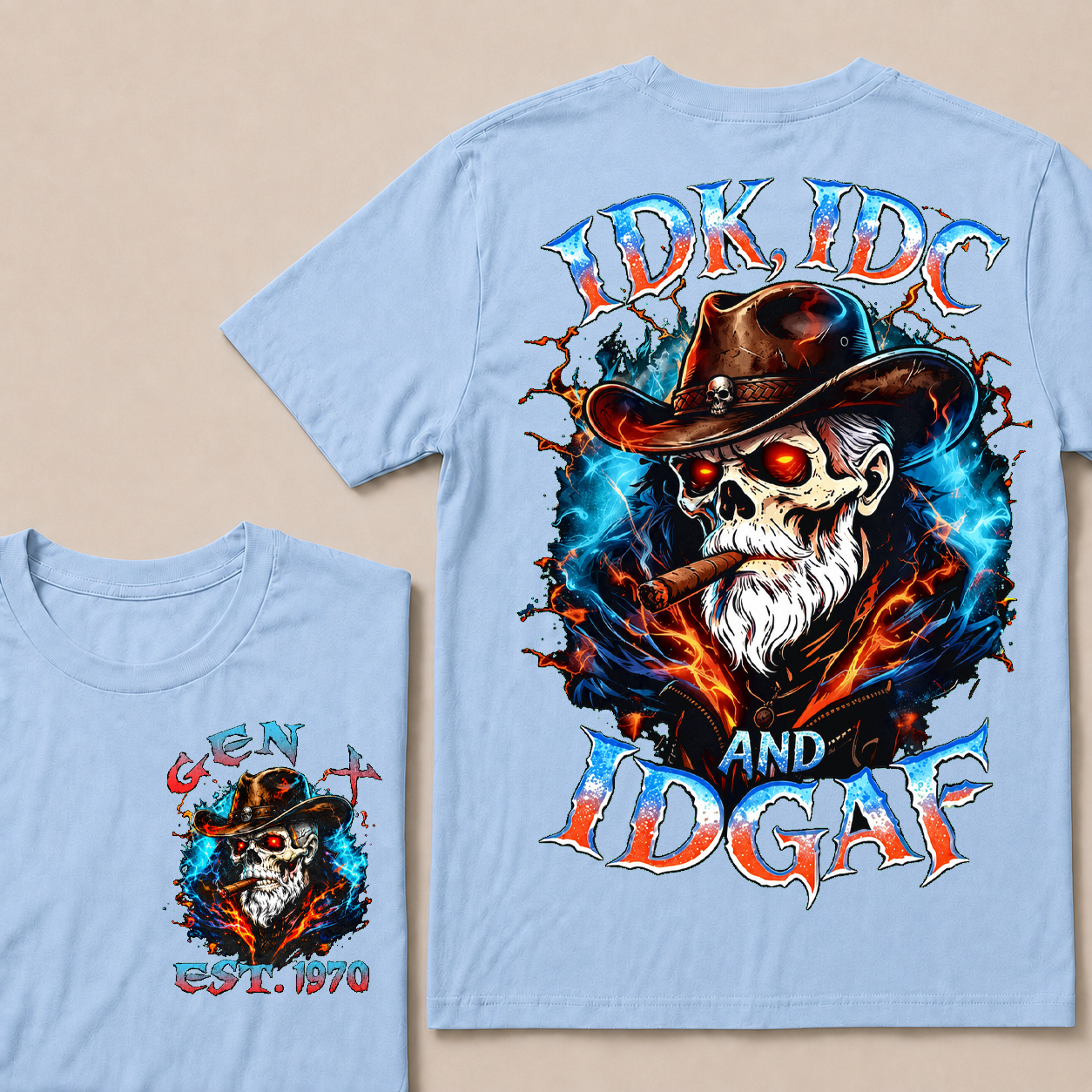 Idk Idc And Idgaf Custom Year T-Shirts
