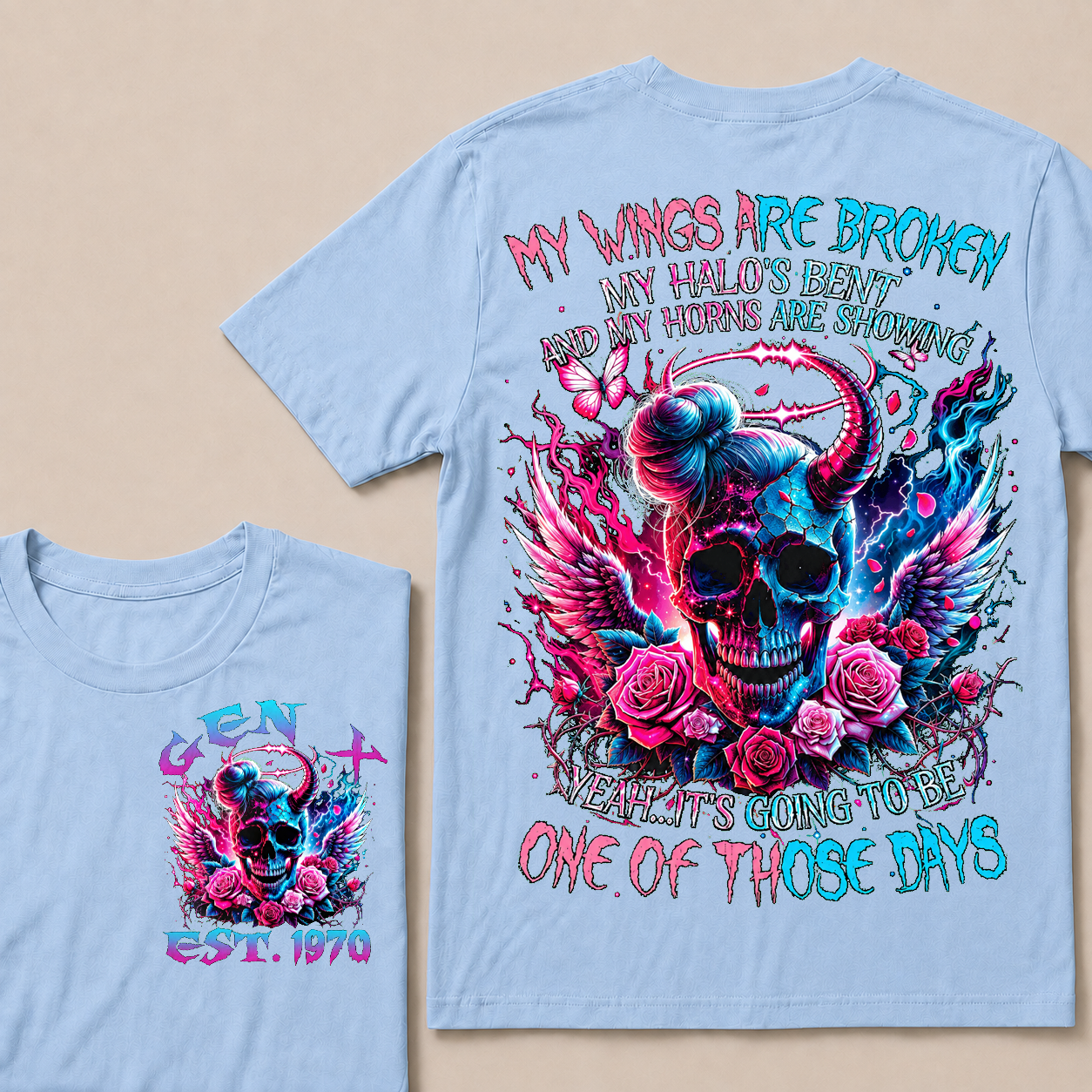 My Wings Are Broken My Halo's Bent And My Horns Are Showing Yeah Custom Year T-Shirts