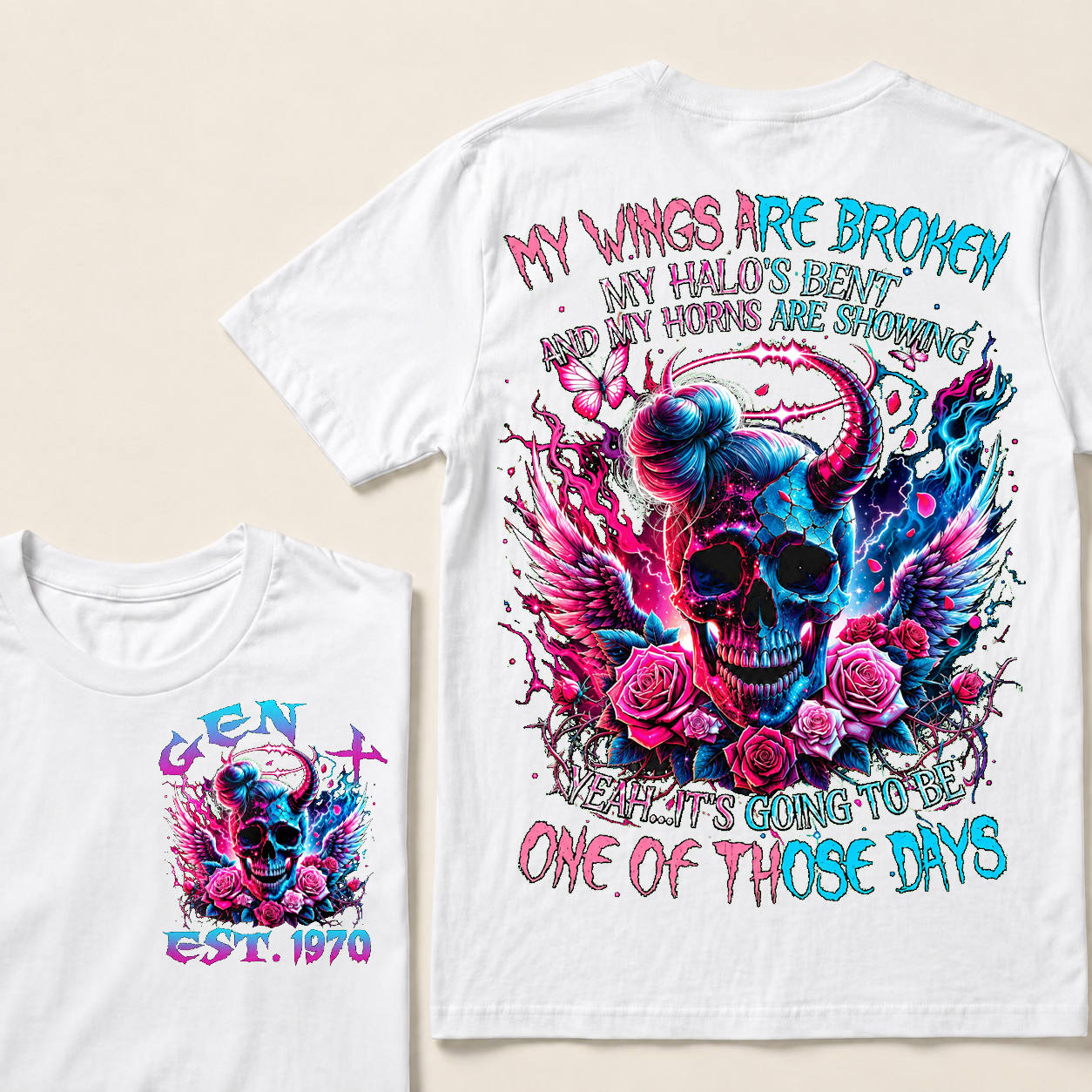 My Wings Are Broken My Halo's Bent And My Horns Are Showing Yeah Custom Year T-Shirts