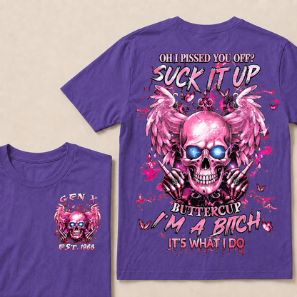 Oh I Pissed You Off Custom Year Custom Year  T-Shirts
