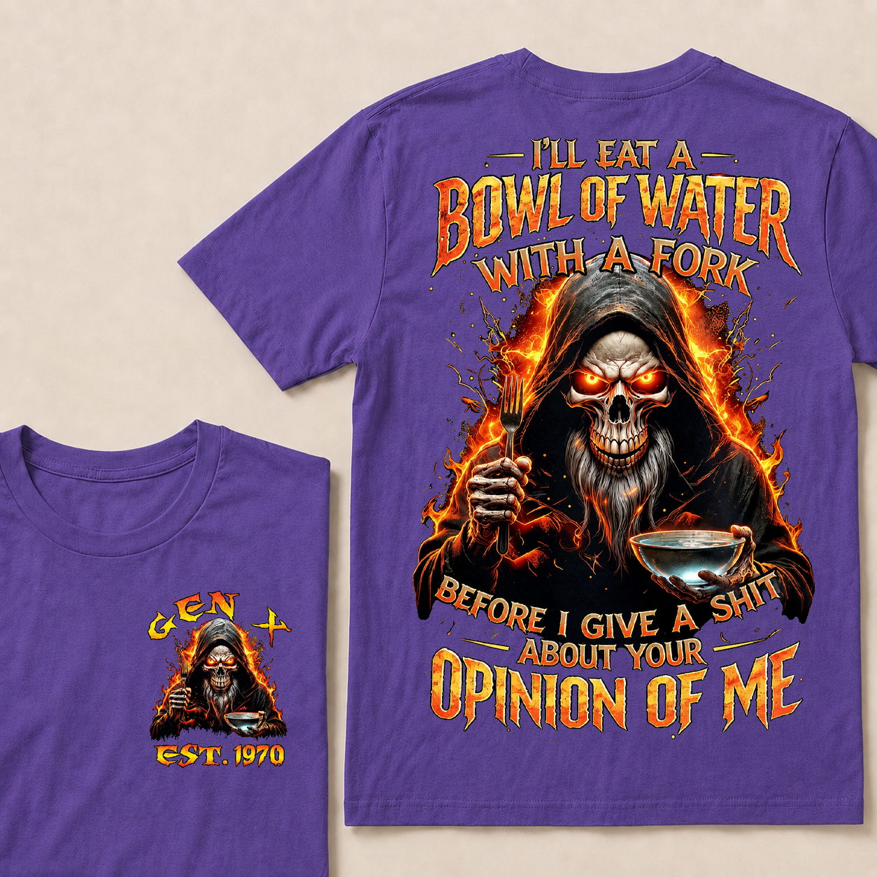 I'll Eat A Bowl Of Water With A Fork  Custom Year  T-Shirts