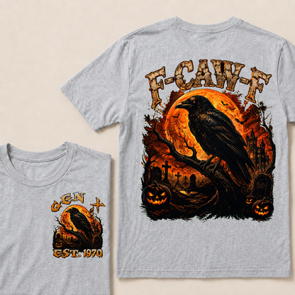 F Caw F Halloween Custom YeaGen X, Boomer T-Shirts