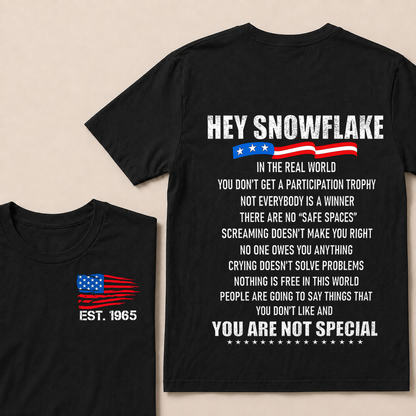 Hey Snowflake In The Real World Custom Year Tops