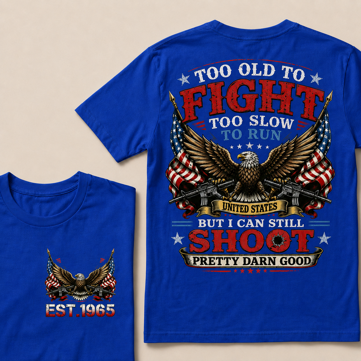 Too Old To Fight Too Slow To Run United States Custom Year Tops