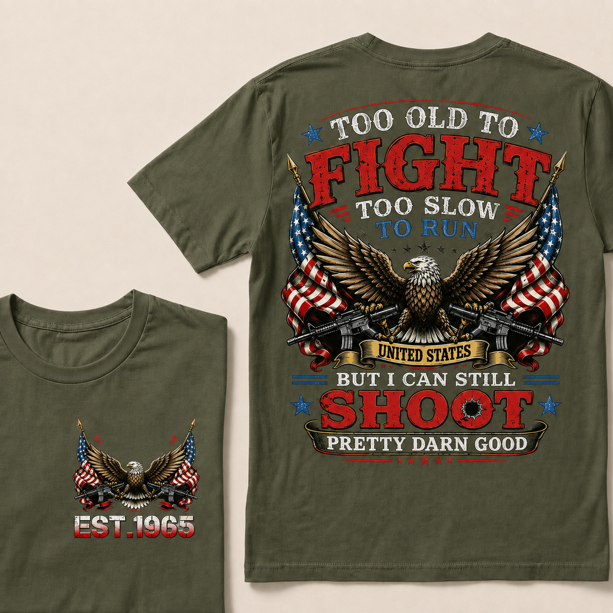 Too Old To Fight Too Slow To Run United States Custom Year Tops