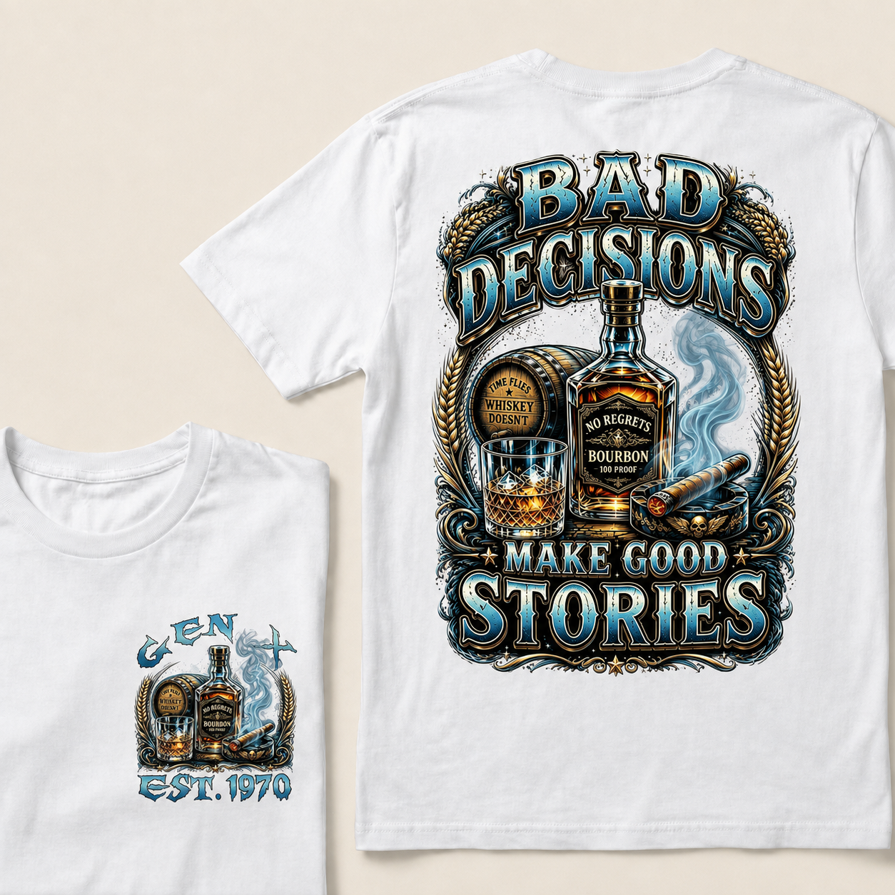 Bad Decisions Make Good Stories  Custom Year  T-Shirts