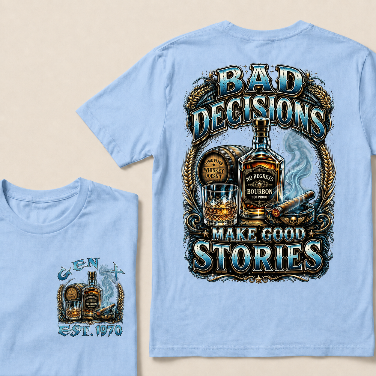 Bad Decisions Make Good Stories  Custom Year  T-Shirts