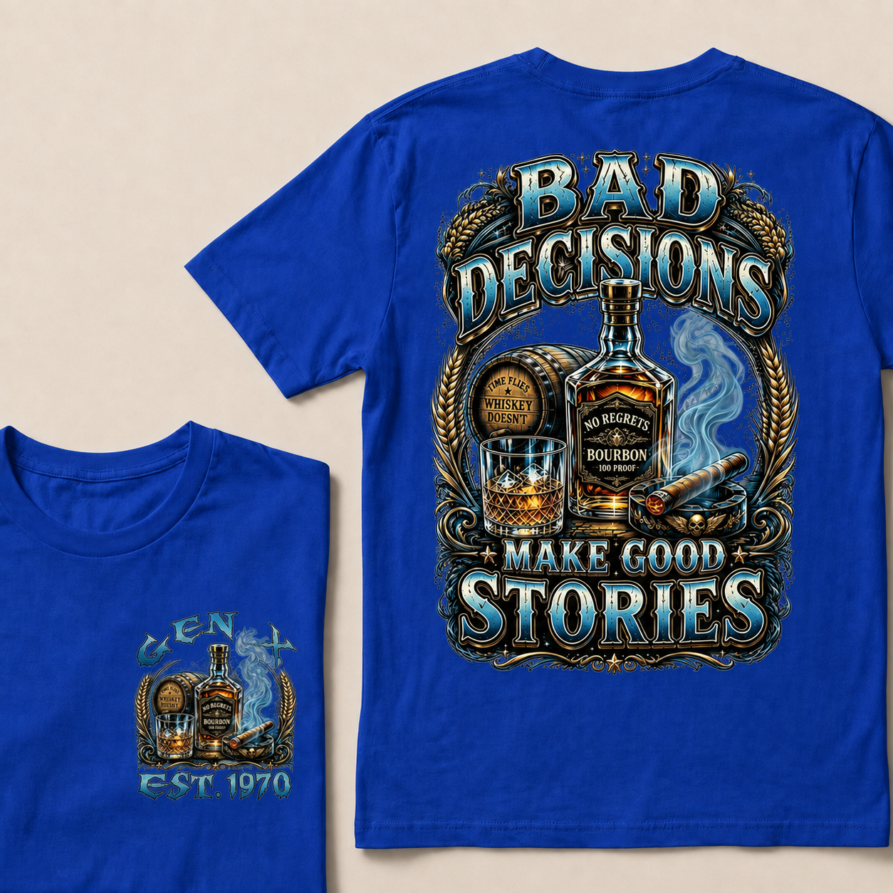 Bad Decisions Make Good Stories  Custom Year  T-Shirts