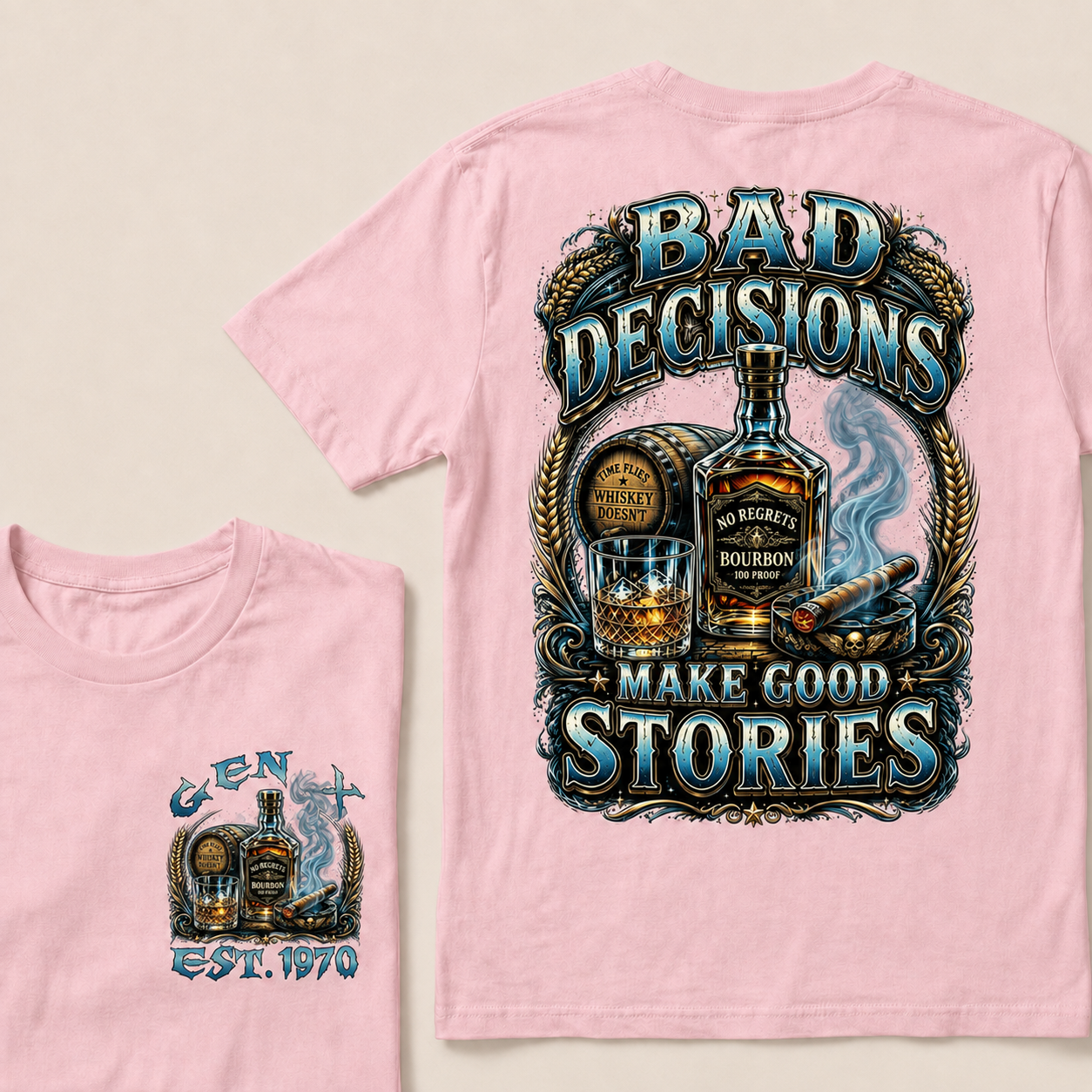 Bad Decisions Make Good Stories  Custom Year  T-Shirts