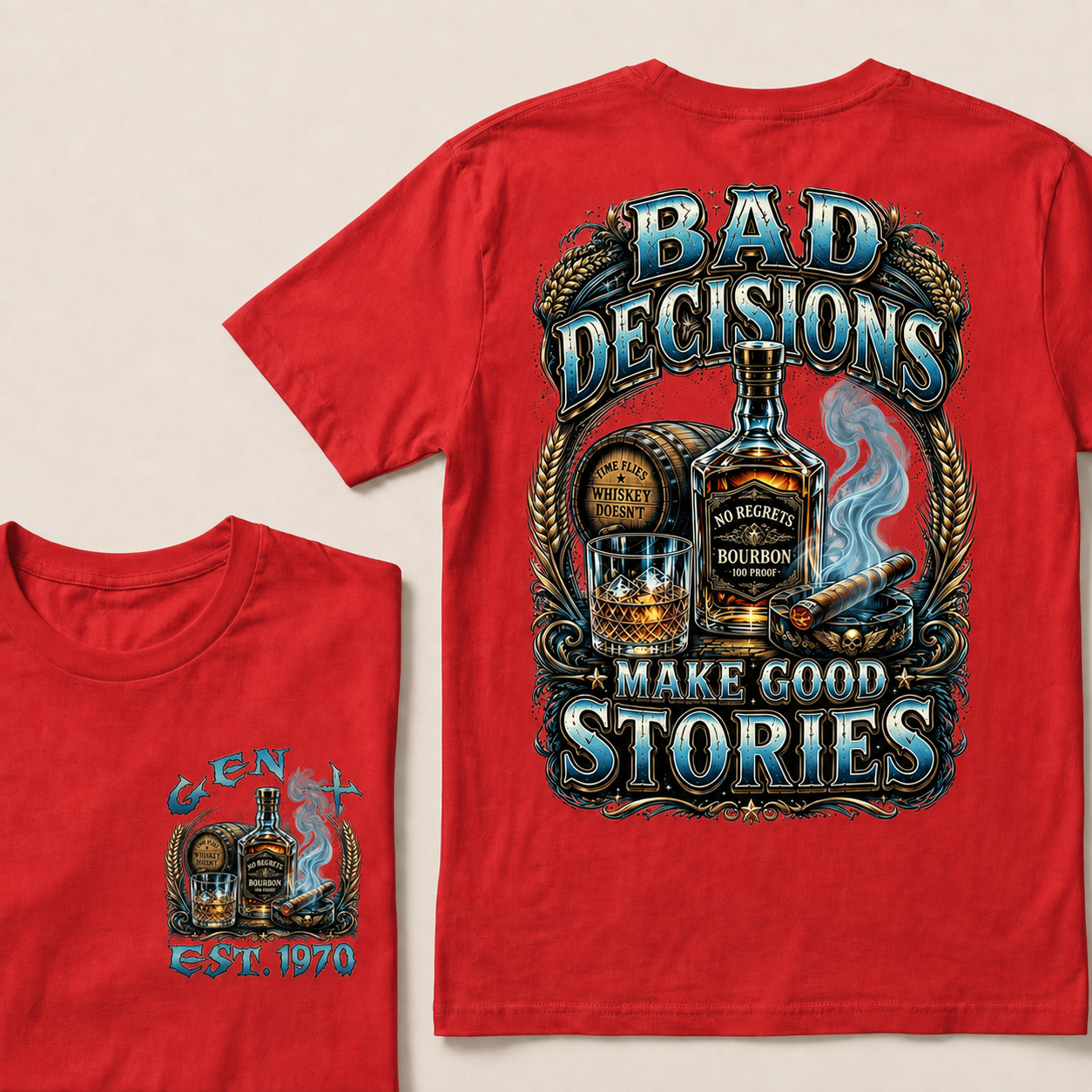Bad Decisions Make Good Stories  Custom Year  T-Shirts