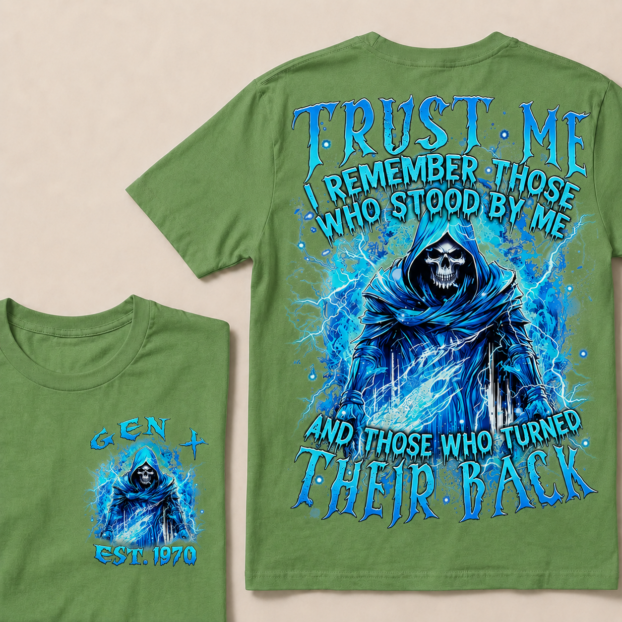 Trust Me I Remember Those Who Stood By Me  Custom Year  T-Shirts