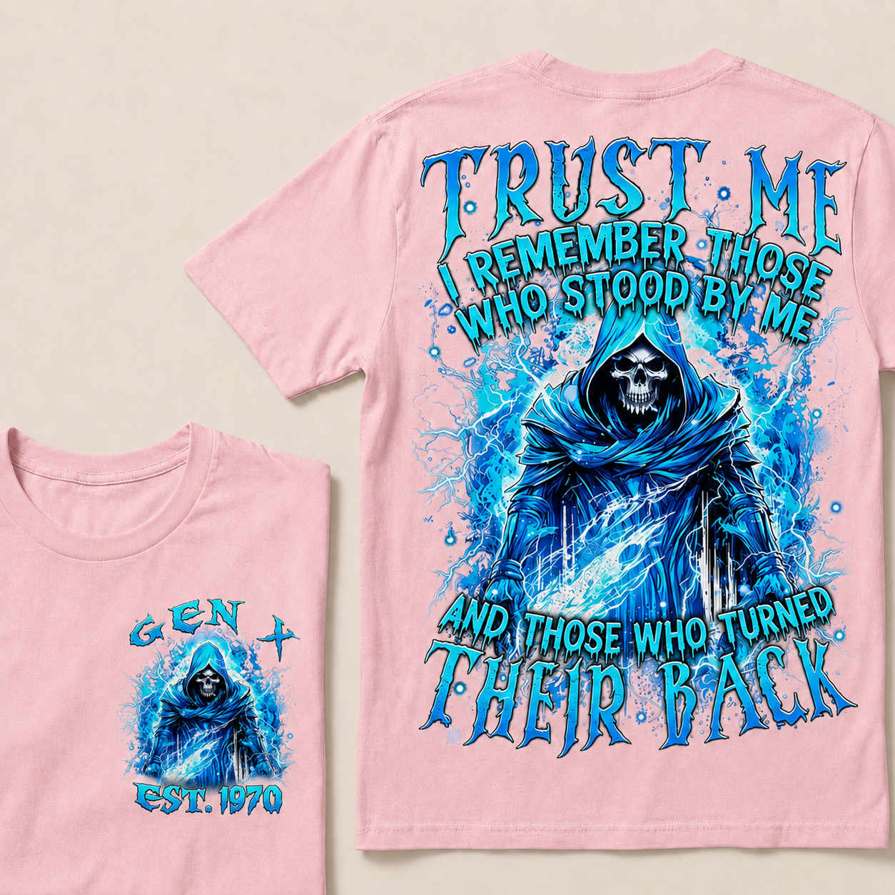 Trust Me I Remember Those Who Stood By Me  Custom Year  T-Shirts