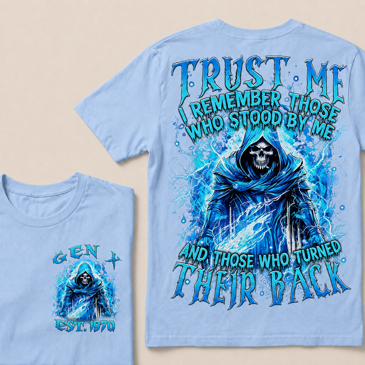 Trust Me I Remember Those Who Stood By Me  Custom Year  T-Shirts