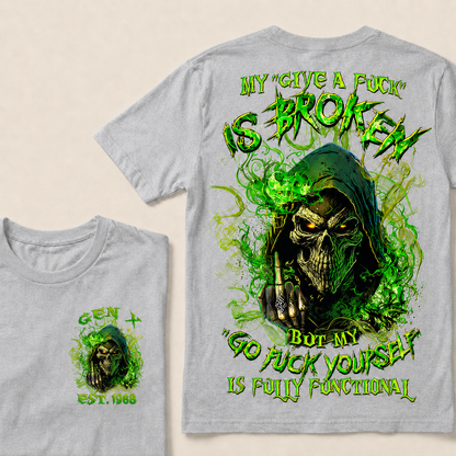 My Give A F*uk Is Broken Custom Year  T-Shirts