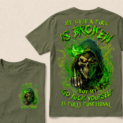 My Give A F*uk Is Broken Custom Year  T-Shirts