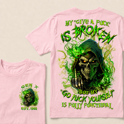 My Give A F*uk Is Broken Custom Year  T-Shirts