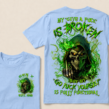 My Give A F*uk Is Broken Custom Year  T-Shirts