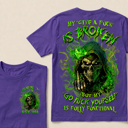 My Give A F*uk Is Broken Custom Year  T-Shirts