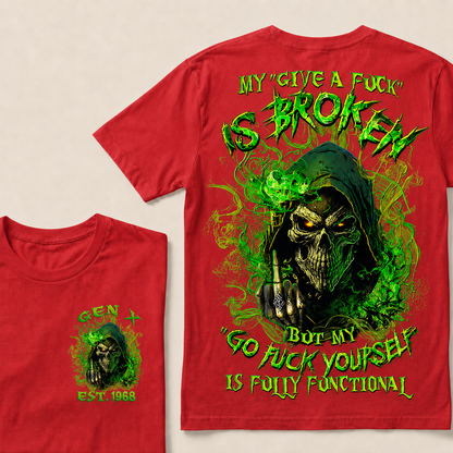 My Give A F*uk Is Broken Custom Year  T-Shirts