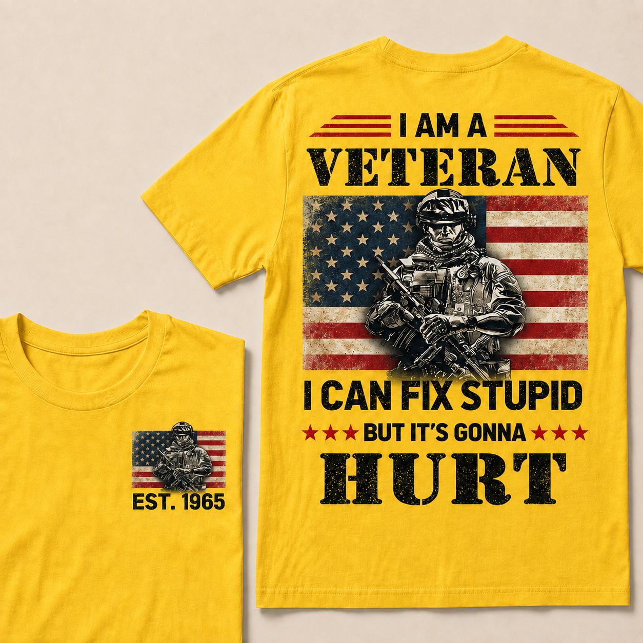 I Am A Veteran I Can Fix Stupid But It's Gonna Hurt Custom Year  T-Shirts