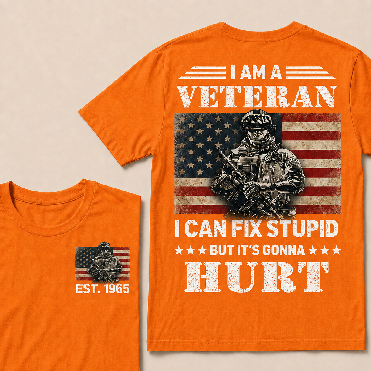 I Am A Veteran I Can Fix Stupid But It's Gonna Hurt Custom Year  T-Shirts
