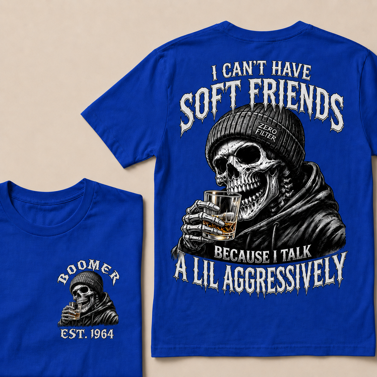 I Can't Have Soft Friends Because I Talk A Lil Aggressively Custom Year T-Shirts